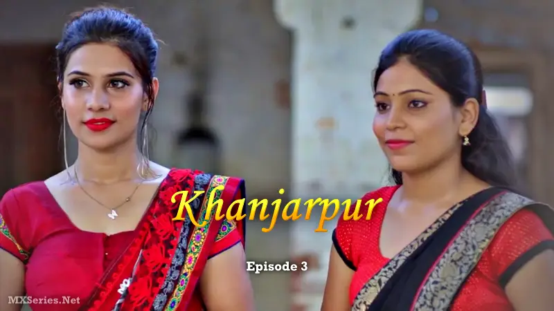Khanjarpur Episode 3 (18+ Web Series) » CinePrime » webxmaza.org