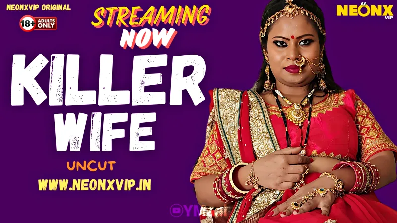 Watch Killer Wife Uncut Web Series (NEONX) » webxmaza.org