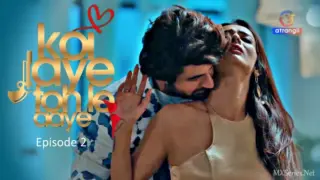 Koi Jaye Toh Le Aaye Episode 2 (18+ Web Series) » Atrangii » webxmaza.org