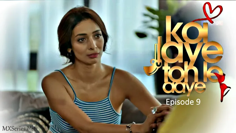 Koi Jaye Toh Le Aaye Episode 9 (18+ Web Series) » Atrangii » webxmaza.org