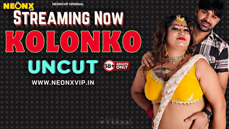 Watch Kolonko Uncut Web Series (NEONX) » webxmaza.org