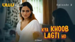 Kya Khoob Lagti Ho Episode 2 (18+ Web Series) » ULLU » webxmaza.org