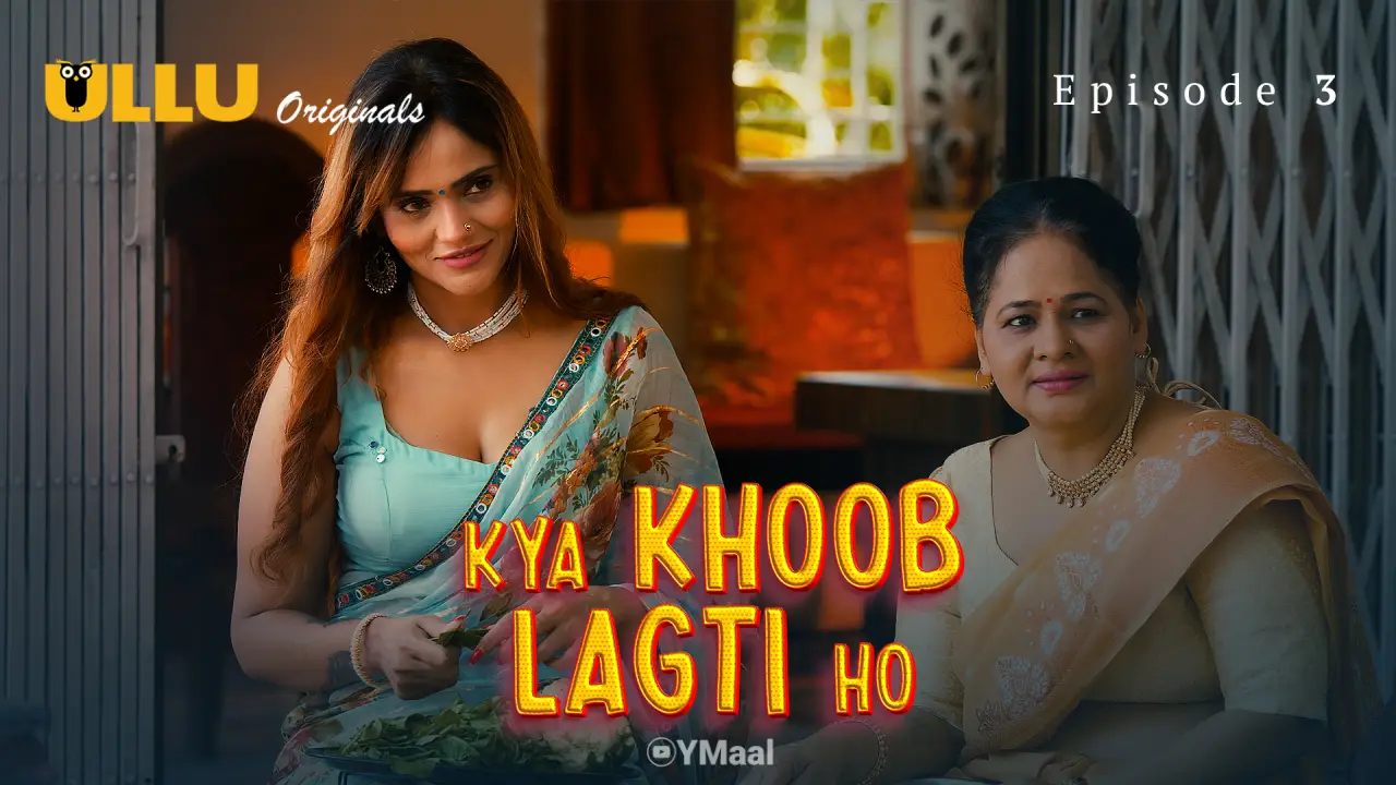 Kya Khoob Lagti Ho Episode 3 (18+ Web Series) » ULLU » webxmaza.org