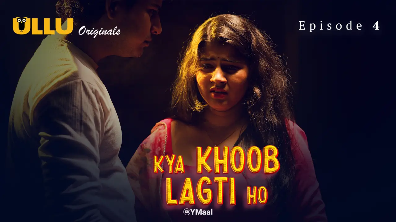 Kya Khoob Lagti Ho Episode 4 (18+ Web Series) » ULLU » webxmaza.org