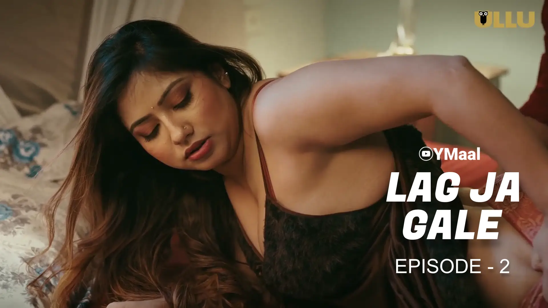 Lag Ja Gale Episode 2 (18+ Web Series) » ULLU » webxmaza.org