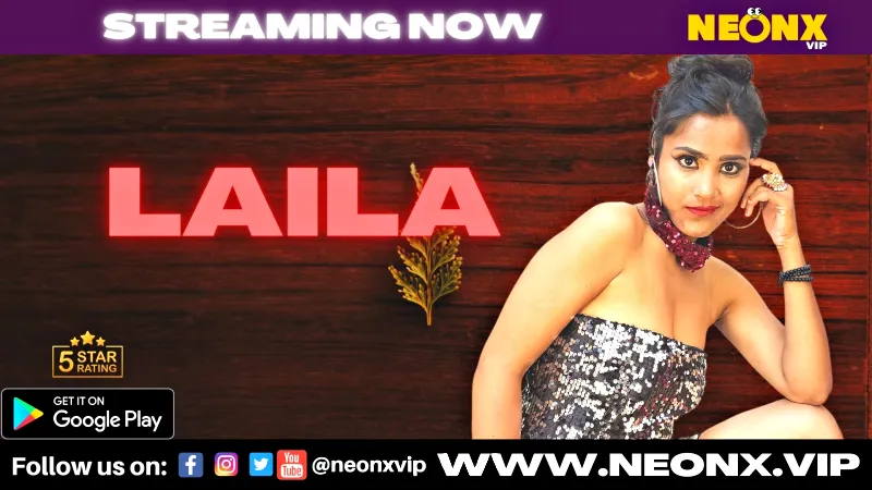 Watch Laila Uncut Web Series (NEONX) » webxmaza.org