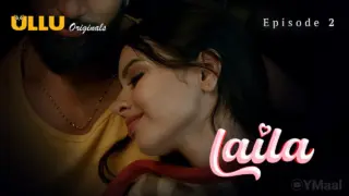 Laila Episode 2 (18+ Web Series) » ULLU » webxmaza.org