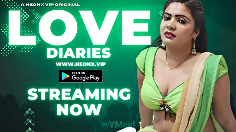 Watch Love Diaries Uncut Web Series (NEONX) » webxmaza.org