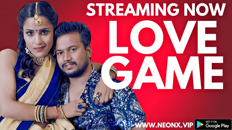 Watch Love Game Uncut Web Series (NEONX)