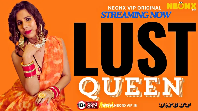 Watch Lust Queen Uncut Web Series (NEONX)