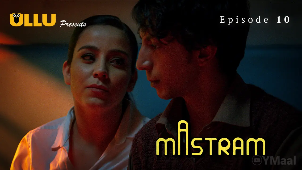 Mastram Episode 10 (18+ Web Series) » ULLU » webxmaza.org