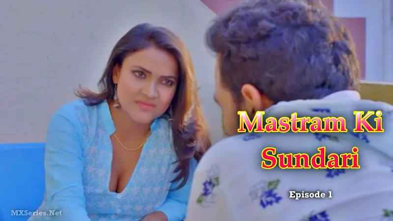 Mastram Ki Sundari Episode 1 (18+ Web Series) » Bumper TV » webxmaza.org