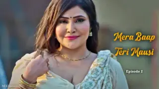 Mera Baap Teri Mausi Episode 2 (18+ Web Series) » Digi Movieplex » webxmaza.org
