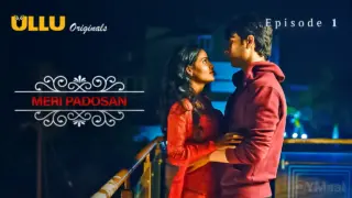 Meri Padosan Episode 1 (18+ Web Series) » ULLU » webxmaza.org