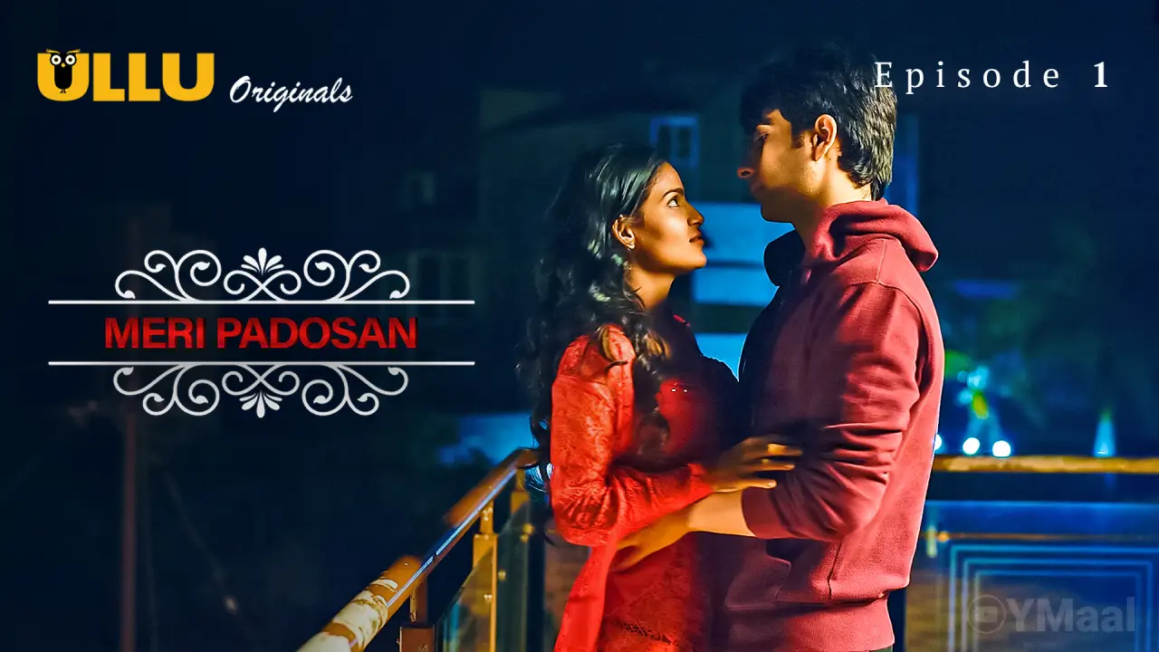 Meri Padosan Episode 1 (18+ Web Series) » ULLU » webxmaza.org