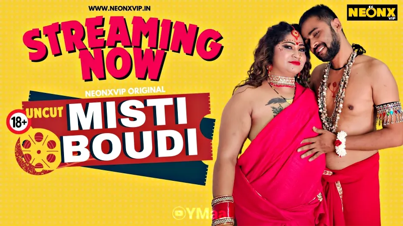 Watch Misti Boudi Uncut Web Series (NEONX) » webxmaza.org