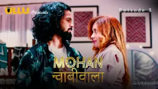 Mohan Chabhiwala Episode 5 (18+ Web Series) » ULLU » webxmaza.org