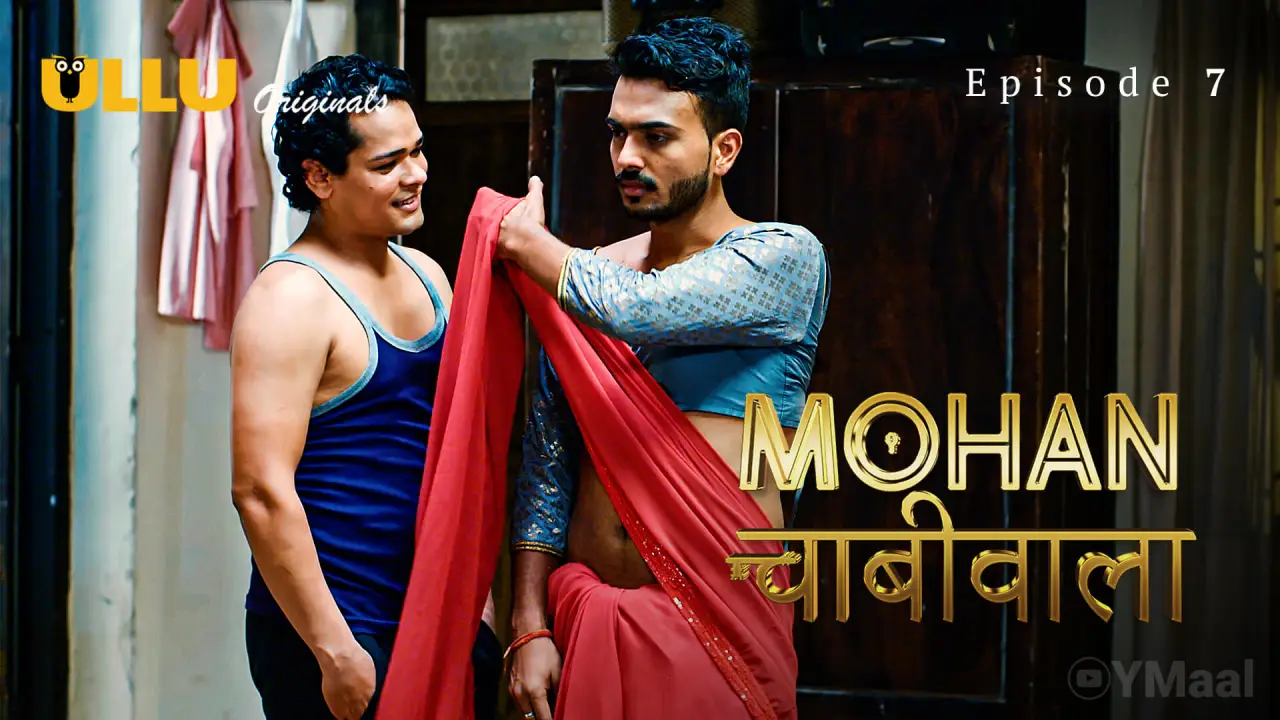 Mohan Chabhiwala Episode 7 (18+ Web Series) » ULLU » webxmaza.org