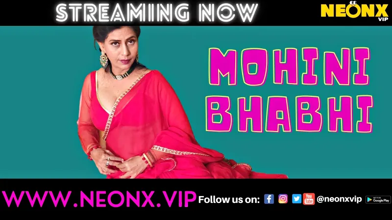Watch Mohini Bhabhi Uncut Web Series (NEONX) » webxmaza.org