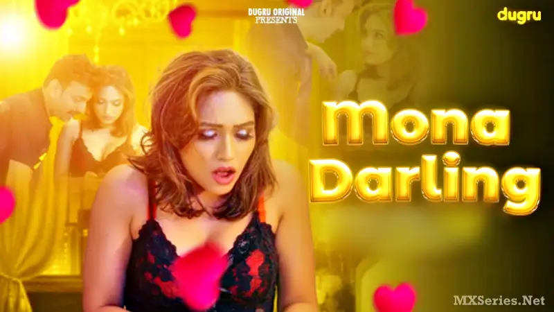 Mona Darling (18+ Web Series) » Dugru » webxmaza.org