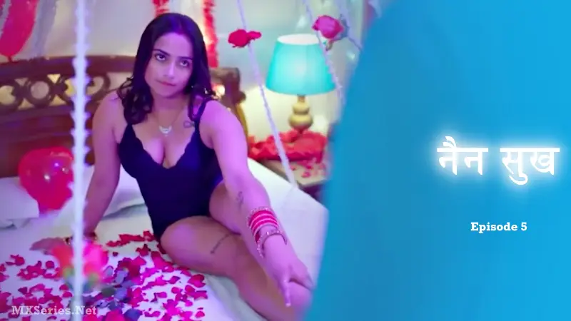 Nain Sukh Episode 5 (18+ Web Series) » Besharams » webxmaza.org