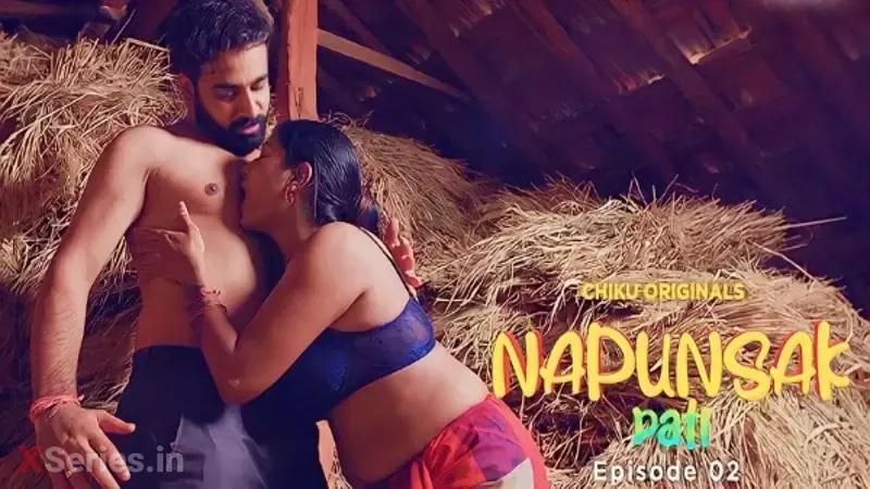 Napunsak Pati Episode 2 (18+ Web Series) » Chiku » webxmaza.org