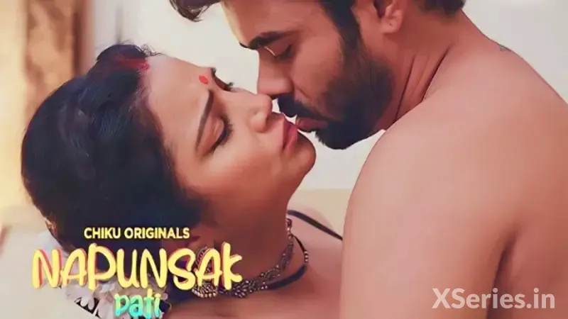Napunsak Pati Episode 3 (18+ Web Series) » Chiku » webxmaza.org