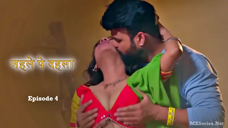 Nehle Pe Dehla Episode 4 (18+ Web Series) » BigShots » webxmaza.org
