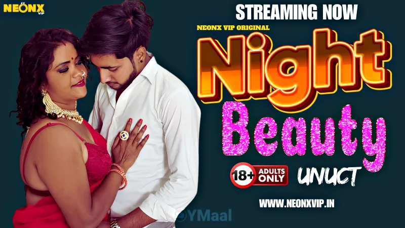 Watch Online Night Beauty Uncut Web Series (NEONX)