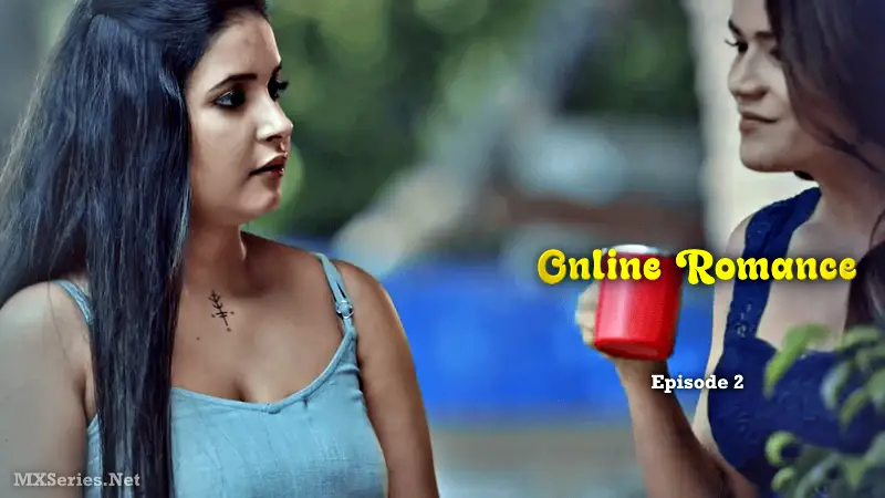 Online Romance Episode 2 (18+ Web Series) » Digi Movieplex » webxmaza.org