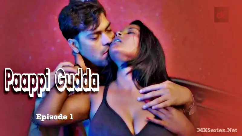Paappi Gudda Episode 1 (18+ Web Series) » Dreams Films » webxmaza.org