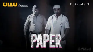 Paper Episode 2 (18+ Web Series) » ULLU » webxmaza.org