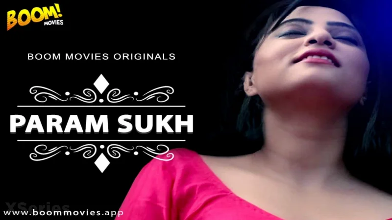 Paramsukh (18+ Web Series) » Boom Movies » webxmaza.org
