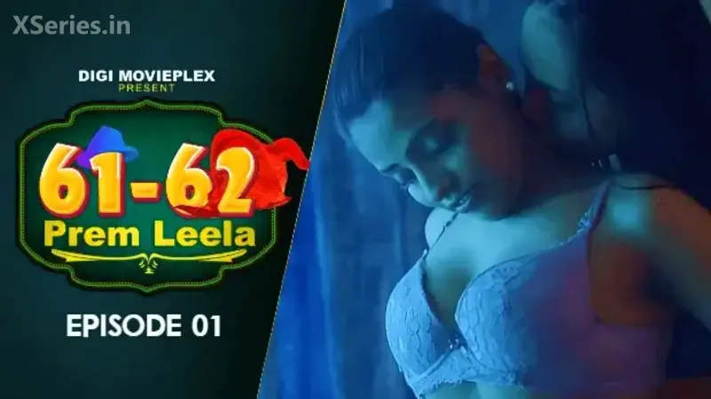 Prem Leela Episode 1 (18+ Web Series) » Digi Movieplex » webxmaza.org