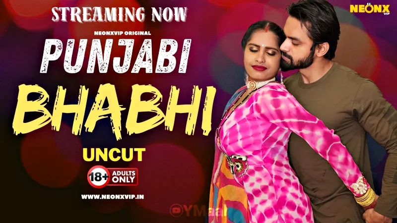 Watch Punjabi Bhabhi Uncut Web Series (NEONX) » webxmaza.org