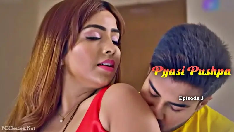 Pyasi Pushpa Episode 3 (18+ Web Series) » Digi Movieplex » webxmaza.org