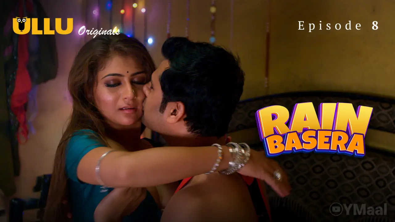 Rain Basera Episode 8 (18+ Web Series) » ULLU » webxmaza.org