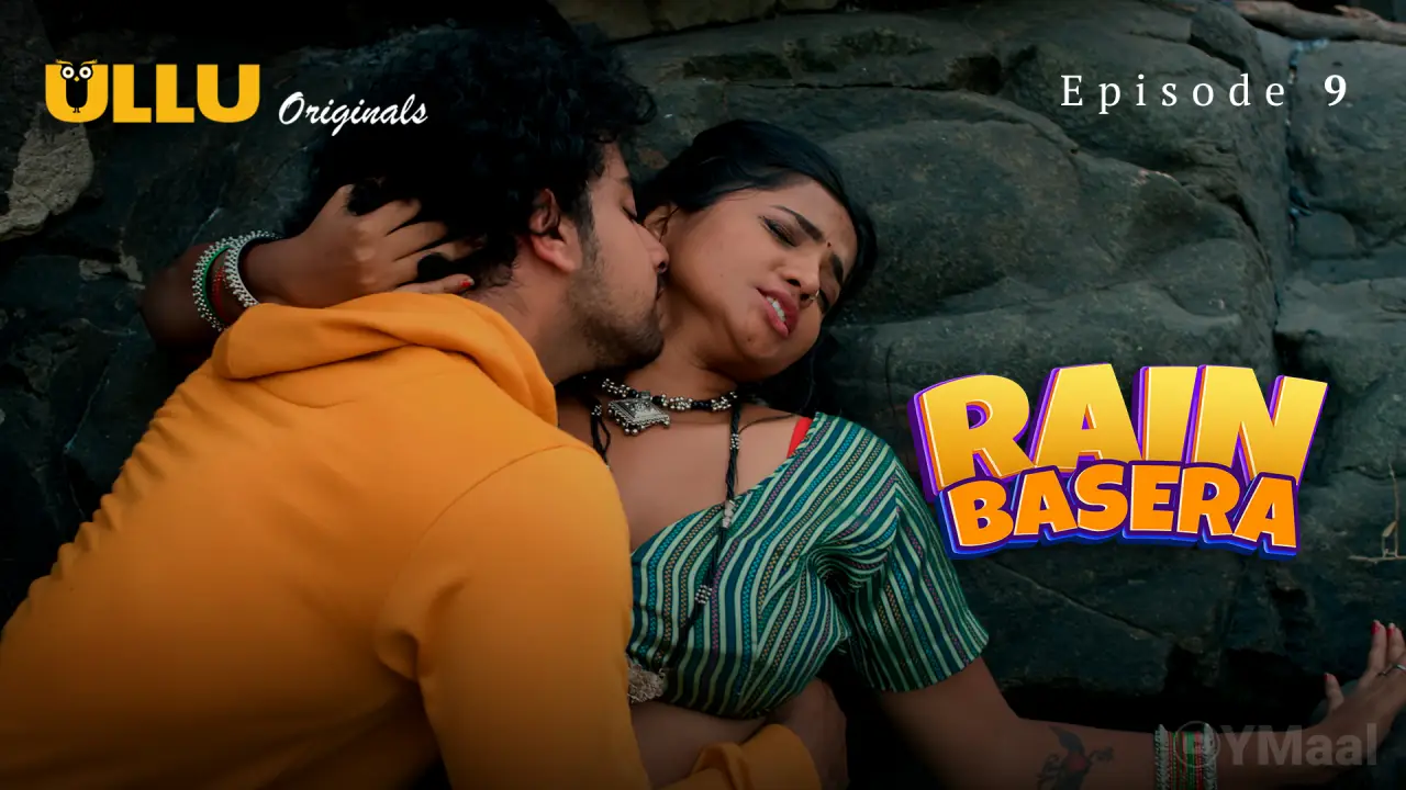 Rain Basera Episode 9 (18+ Web Series) » ULLU » webxmaza.org
