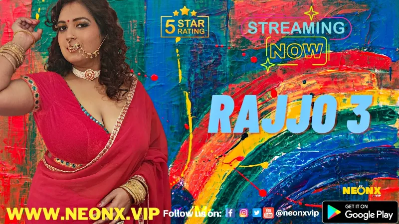 Watch Rajjo 3 Uncut Web Series (NEONX) » webxmaza.org
