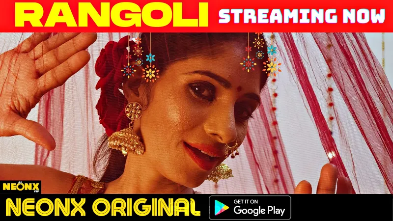Watch Rangoli Uncut Web Series (NEONX) » webxmaza.org