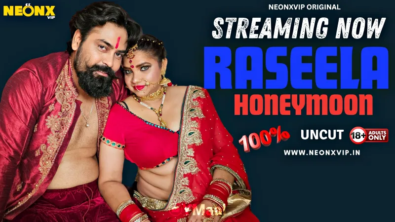 Watch Online Raseela Honeymoon Uncut Web Series (NEONX)