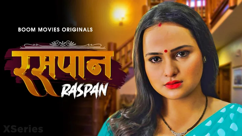 Raspaan (18+ Web Series) » Boom Movies » webxmaza.org