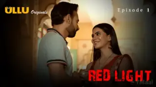 Red Light Episode 1 (18+ Web Series) » ULLU » webxmaza.org