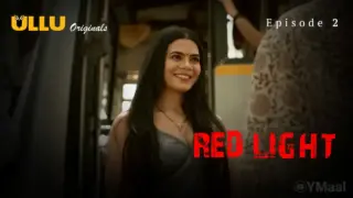 Red Light Episode 2 (18+ Web Series) » ULLU » webxmaza.org