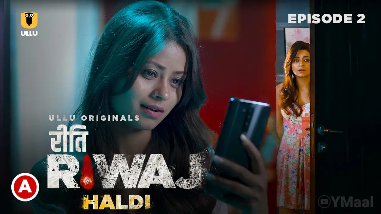 Riti Riwaj Haldi Episode 2 (18+ Web Series) » ULLU » webxmaza.org