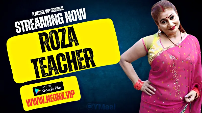 Watch Roza Teacher Uncut Web Series (NEONX) » webxmaza.org