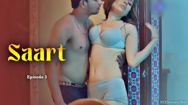 Saart Episode 3 (18+ Web Series) » Digi Movieplex » webxmaza.org
