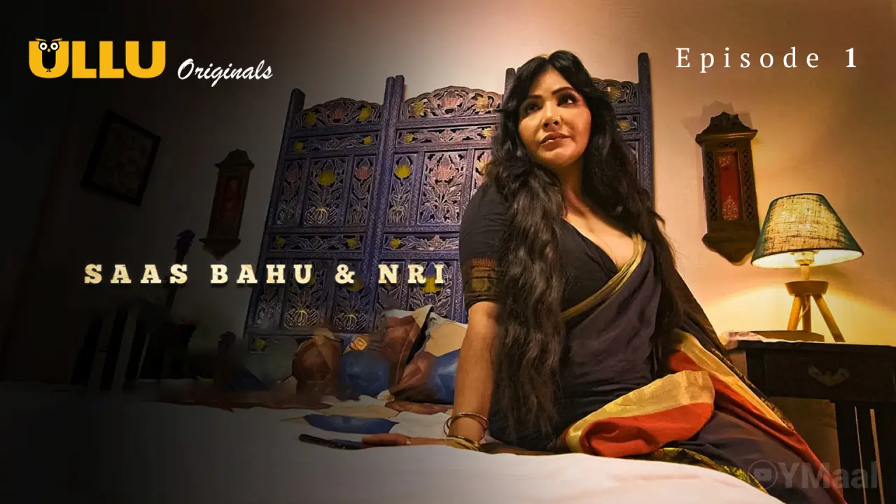 Saas Bahu And NRI Episode 1 (18+ Web Series) » ULLU » webxmaza.org