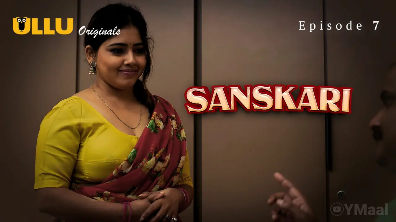 Sanskari Episode 7 (18+ Web Series) » ULLU » webxmaza.org