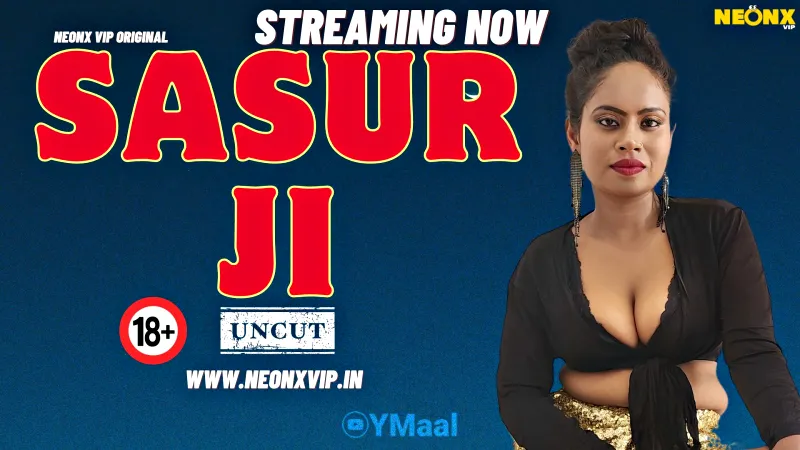 Watch Sasur Ji Uncut Web Series (NEONX) » webxmaza.org